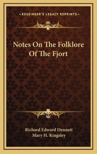 Notes On The Folklore Of The Fjort