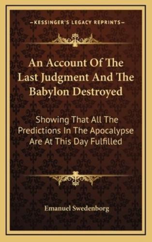 An Account Of The Last Judgment And The Babylon Destroyed