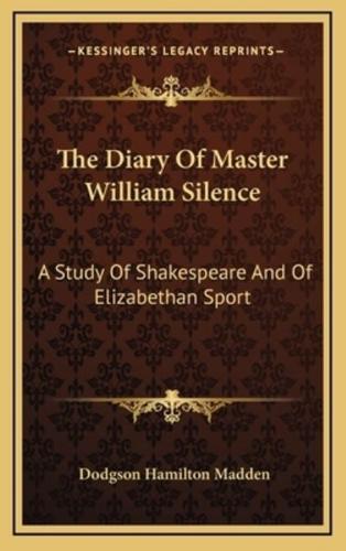 The Diary of Master William Silence