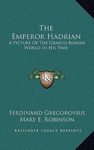 The Emperor Hadrian