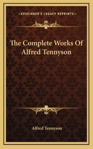 The Complete Works Of Alfred Tennyson