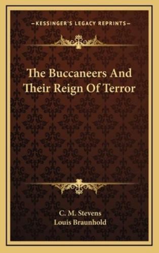 The Buccaneers and Their Reign of Terror