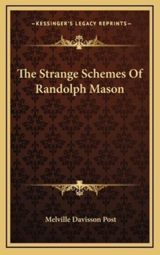 The Strange Schemes Of Randolph Mason