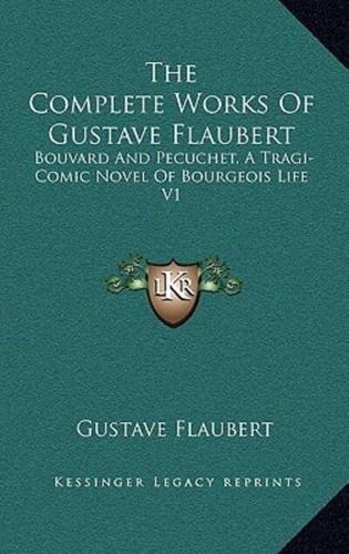 The Complete Works Of Gustave Flaubert