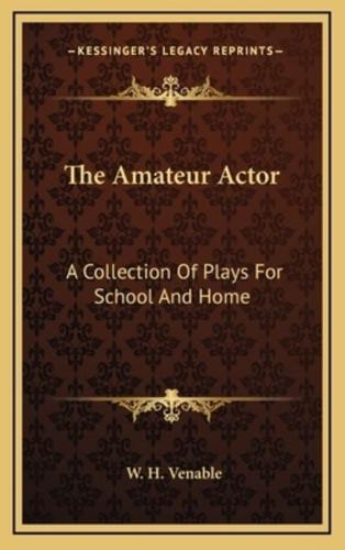 The Amateur Actor
