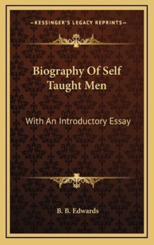 Biography of Self Taught Men