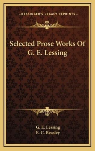 Selected Prose Works of G. E. Lessing