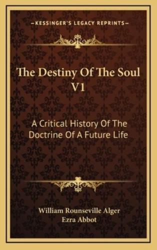 The Destiny Of The Soul V1