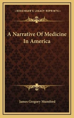 A Narrative Of Medicine In America