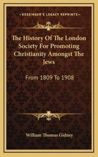 The History of the London Society for Promoting Christianity Amongst the Jews