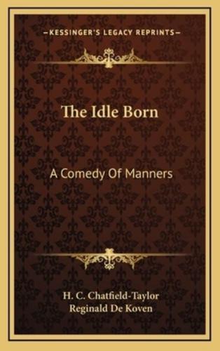 The Idle Born