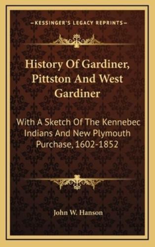 History Of Gardiner, Pittston And West Gardiner