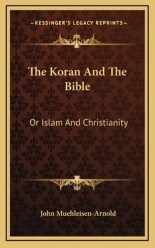 The Koran and the Bible
