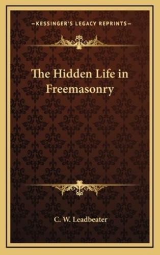 The Hidden Life in Freemasonry