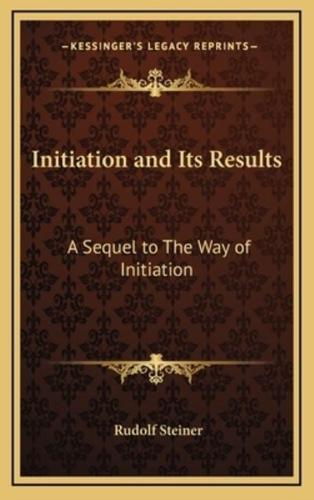 Initiation and Its Results