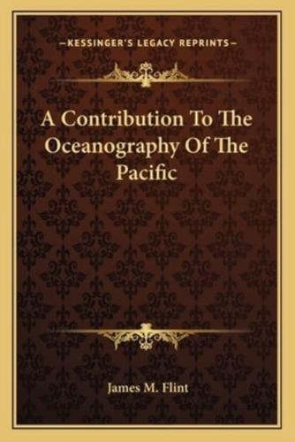 A Contribution To The Oceanography Of The Pacific