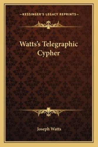 Watts's Telegraphic Cypher