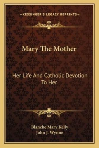 Mary The Mother