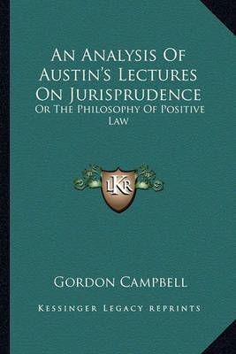 An Analysis Of Austin's Lectures On Jurisprudence