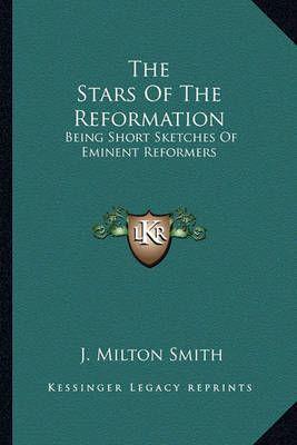 The Stars Of The Reformation