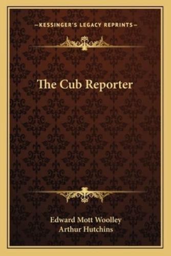 The Cub Reporter