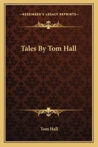 Tales By Tom Hall