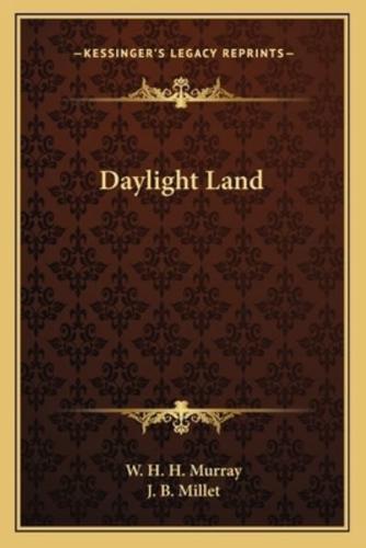 Daylight Land
