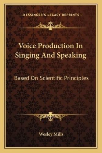 Voice Production In Singing And Speaking