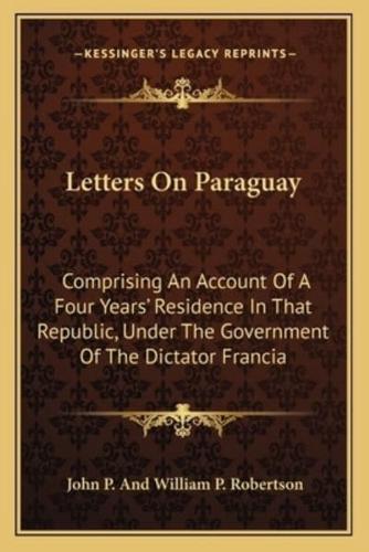 Letters On Paraguay