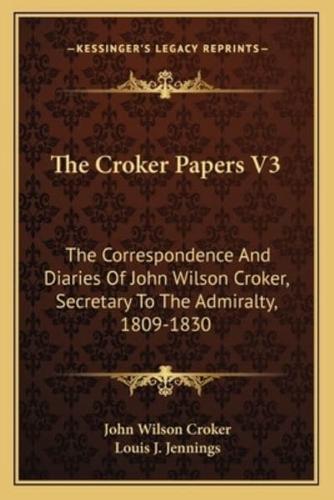 The Croker Papers V3
