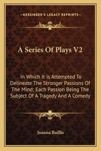 A Series Of Plays V2