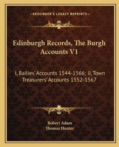 Edinburgh Records, The Burgh Accounts V1
