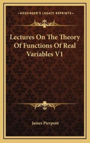 Lectures on the Theory of Functions of Real Variables V1