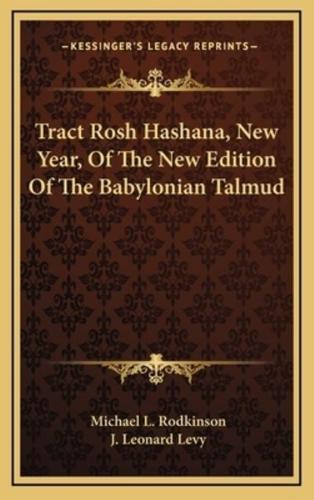 Tract Rosh Hashana, New Year, of the New Edition of the Babylonian Talmud