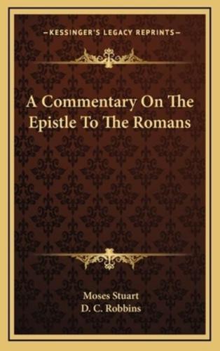 A Commentary On The Epistle To The Romans