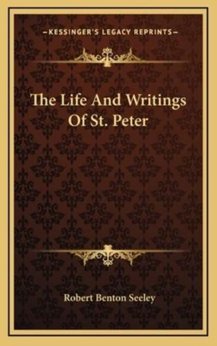 The Life And Writings Of St. Peter