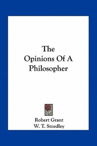 The Opinions Of A Philosopher