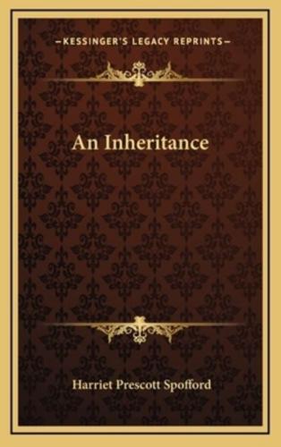 An Inheritance an Inheritance