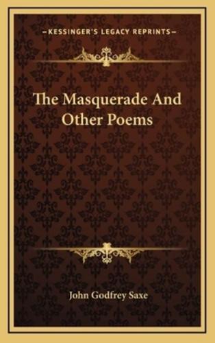 The Masquerade and Other Poems the Masquerade and Other Poems