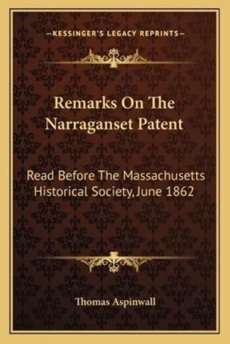 Remarks On The Narraganset Patent