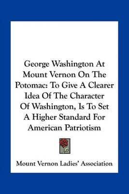 George Washington At Mount Vernon On The Potomac