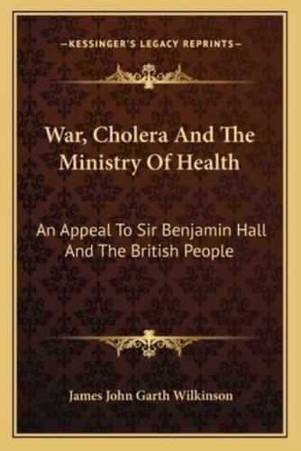 War, Cholera And The Ministry Of Health