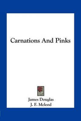 Carnations And Pinks