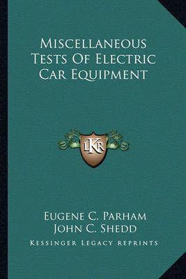 Miscellaneous Tests Of Electric Car Equipment