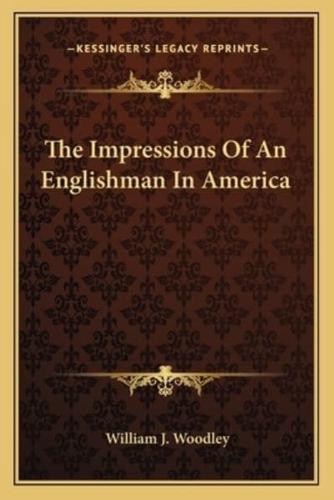 The Impressions Of An Englishman In America