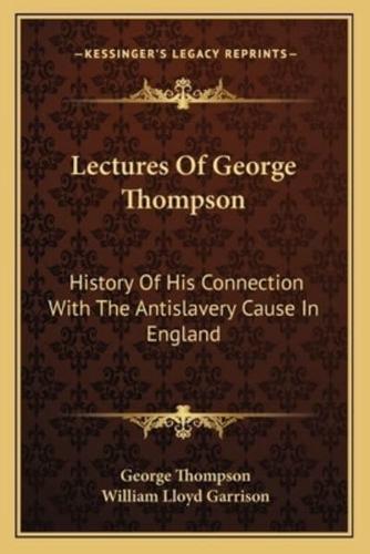 Lectures Of George Thompson