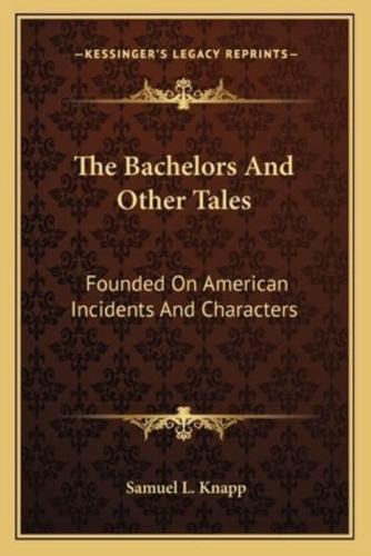 The Bachelors And Other Tales