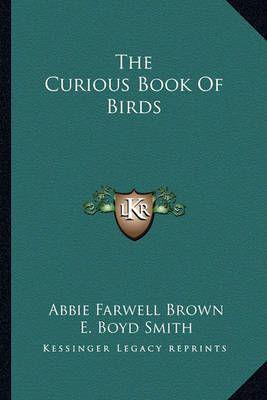 The Curious Book of Birds the Curious Book of Birds