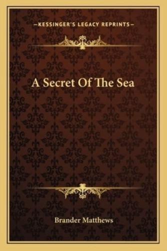 A Secret Of The Sea