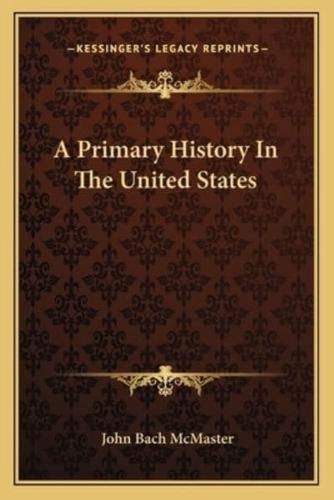 A Primary History In The United States